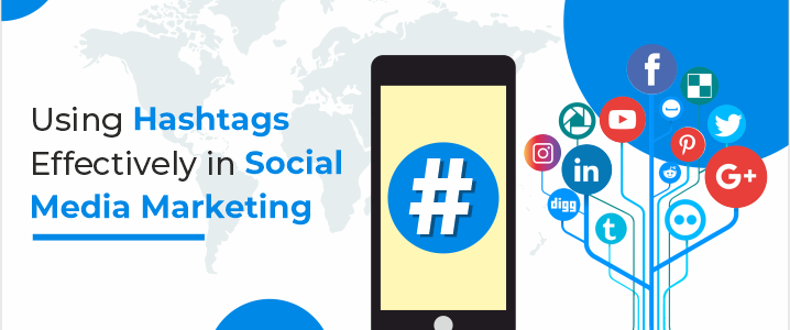 Use hashtags effectively in social media marketing