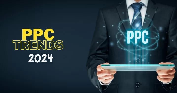 5 PPC trends in 20242