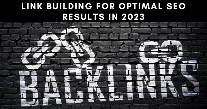 Link Building for Optimal SEO Results 2023