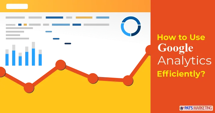 Tips to use Google Analytics efficiently