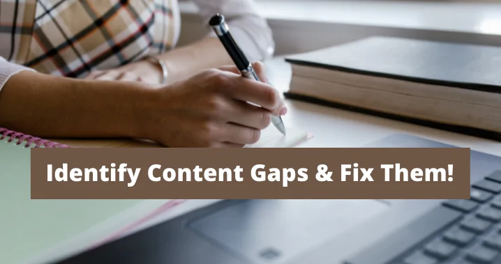 Identify Content Gaps and Fix Them - SEO company Toronto