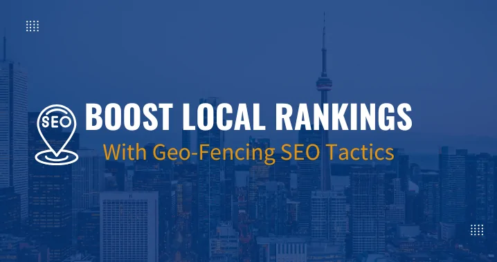 Geo-fencing SEO by Toronto SEO expert